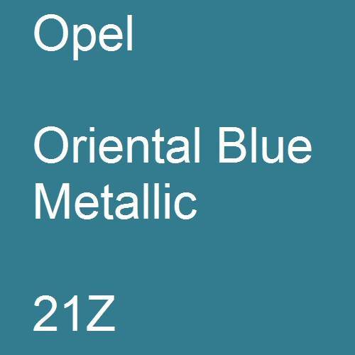 Opel, Oriental Blue Metallic, 21Z.